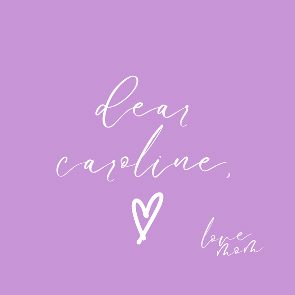 dear caroline,