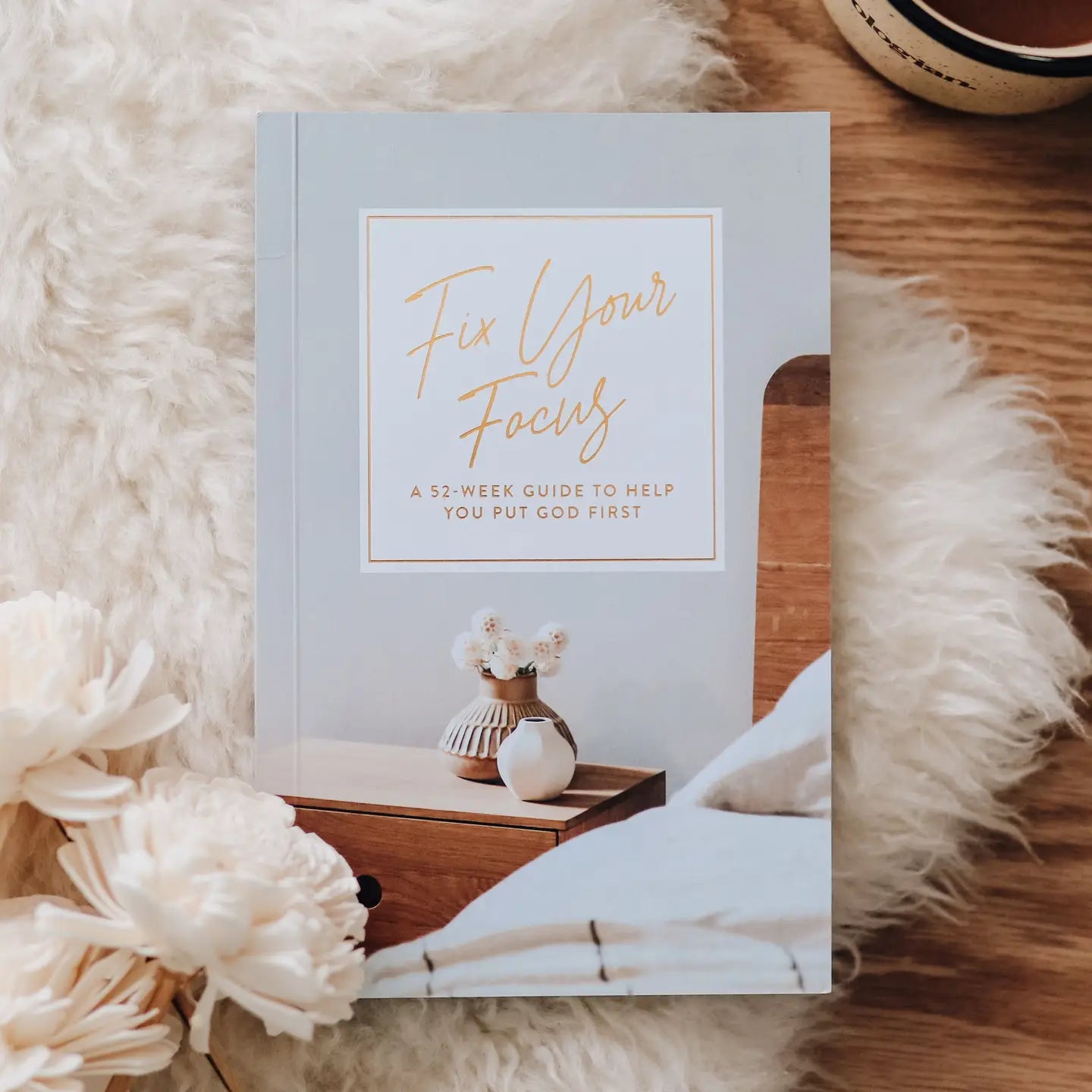 fix your focus- 52 week devotional