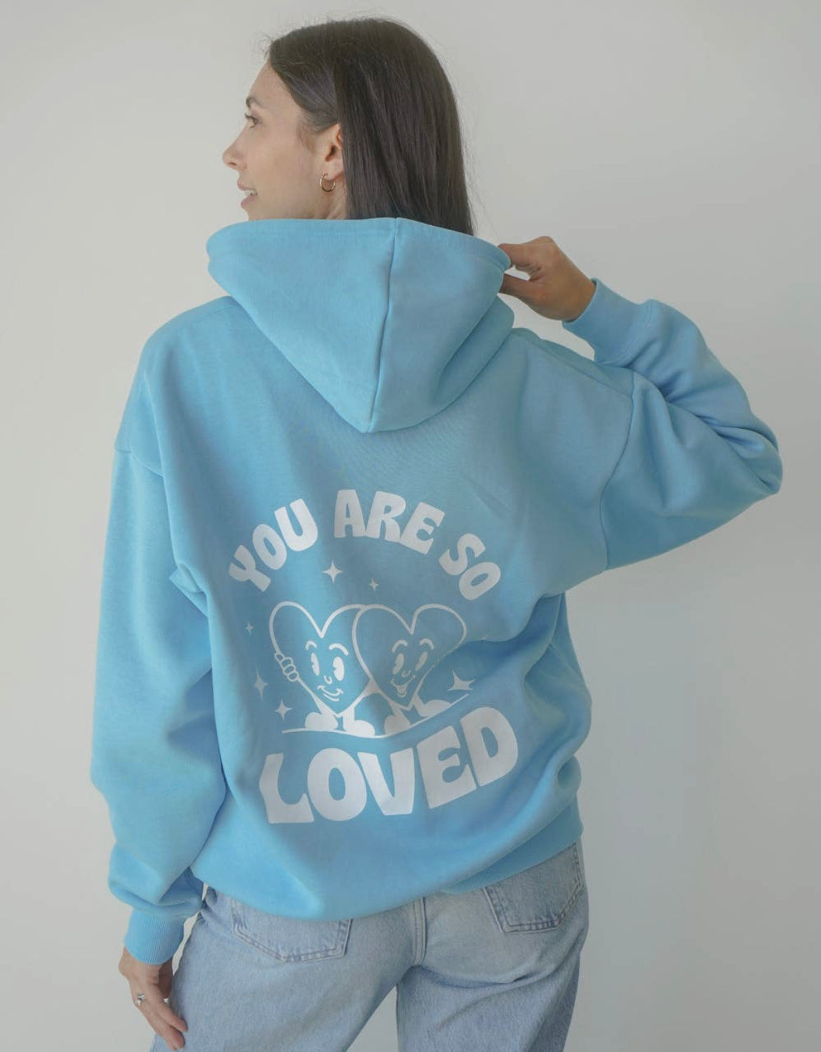 you are so loved hoodie
