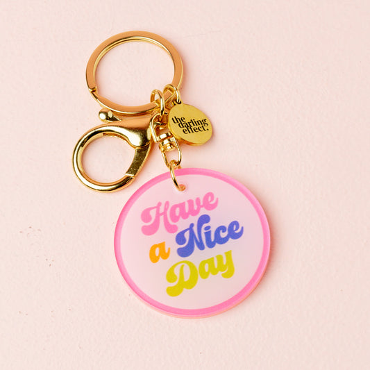 have a nice day keychain